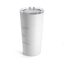 Load image into Gallery viewer, "Strength" 20 oz Tumbler