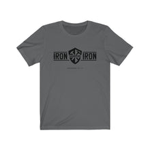 Load image into Gallery viewer, "Iron Sharpens Iron" Unisex Jersey Short Sleeve Tee
