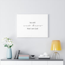 Carregar imagem no visualizador da galeria, "Be Still" Canvas Gallery Wrap
