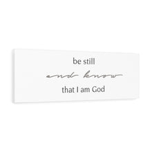 Carregar imagem no visualizador da galeria, "Be Still" Canvas Gallery Wrap