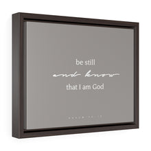 Laden Sie das Bild in den Galerie-Viewer, "Be Still" Framed Canvas