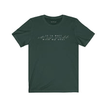 Charger l'image dans la galerie, "It Is Well" Unisex Jersey Short Sleeve Tee