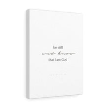 Carregar imagem no visualizador da galeria, "Be Still" Canvas Gallery Wrap