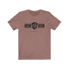 Load image into Gallery viewer, "Iron Sharpens Iron" Unisex Jersey Short Sleeve Tee
