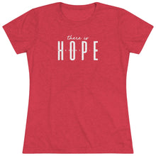 Load image into Gallery viewer, "Hope" Women's Soft Tri-Blend Tee
