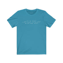 Charger l'image dans la galerie, "It Is Well" Unisex Jersey Short Sleeve Tee
