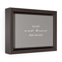 Laden Sie das Bild in den Galerie-Viewer, "Be Still" Framed Canvas
