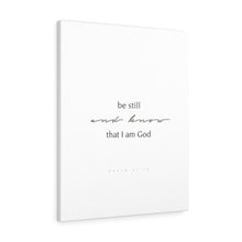 Carregar imagem no visualizador da galeria, "Be Still" Canvas Gallery Wrap
