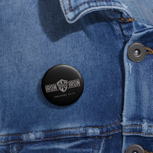 Carregar imagem no visualizador da galeria, "Iron Sharpens Iron" Custom Pin Button
