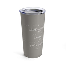 Charger l'image dans la galerie, "Strength" 20 oz Tumbler
