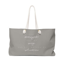 Load image into Gallery viewer, "Strength" Weekender Bag
