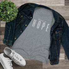 Load image into Gallery viewer, "Hope" Women's Soft Tri-Blend Tee
