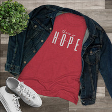 Load image into Gallery viewer, "Hope" Women's Soft Tri-Blend Tee

