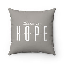 Load image into Gallery viewer, "Hope" Spun Polyester Square Pillow
