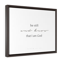 Laden Sie das Bild in den Galerie-Viewer, "Be Still" Framed Canvas
