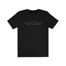 Charger l'image dans la galerie, "It Is Well" Unisex Jersey Short Sleeve Tee
