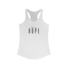 Load image into Gallery viewer, "Hope" Women's Ideal Racerback Tank

