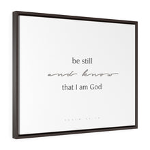 Laden Sie das Bild in den Galerie-Viewer, "Be Still" Framed Canvas
