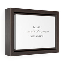 Laden Sie das Bild in den Galerie-Viewer, "Be Still" Framed Canvas
