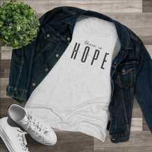 Load image into Gallery viewer, "Hope" Women's Soft Tri-Blend Tee
