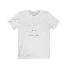 Load image into Gallery viewer, "Strength" Unisex Jersey Short Sleeve Tee
